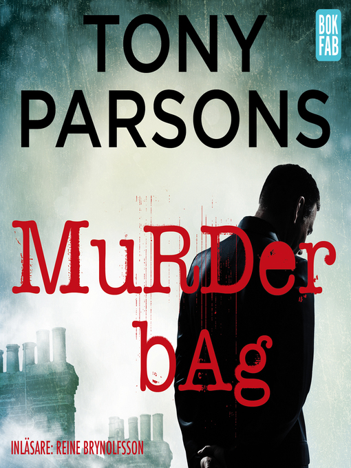 Title details for Murder bag by Tony Parsons - Wait list